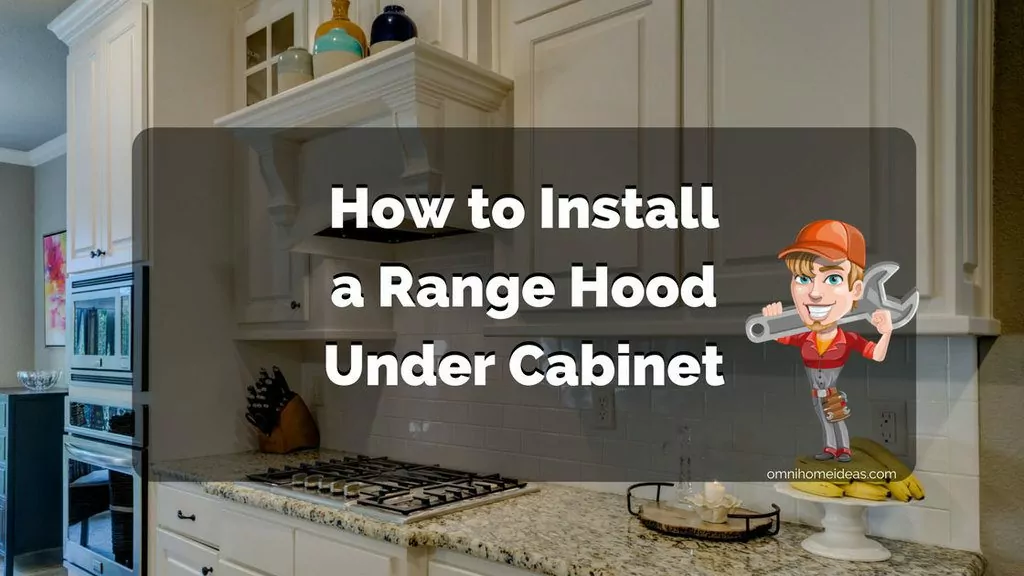 range hood under cabinet installation