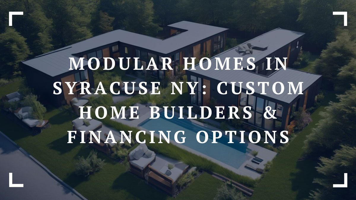 modular homes in syracuse ny