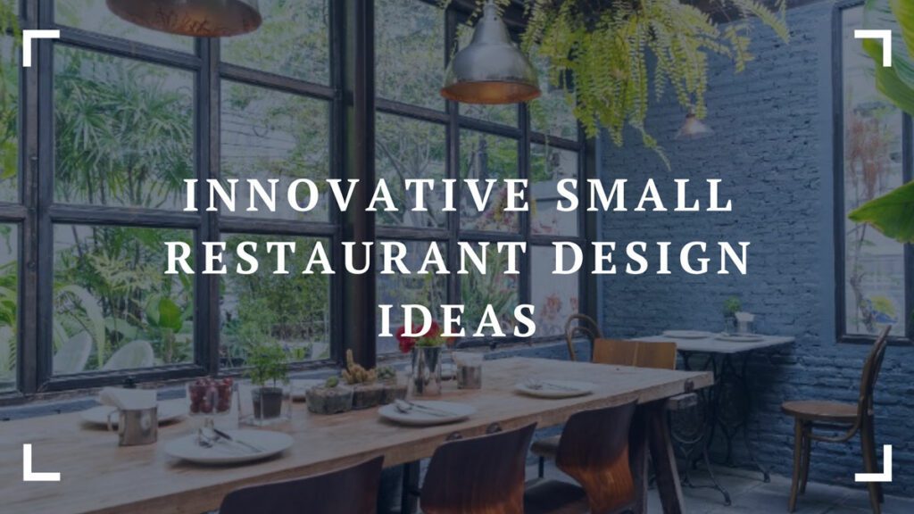 innovative small restaurant design ideas