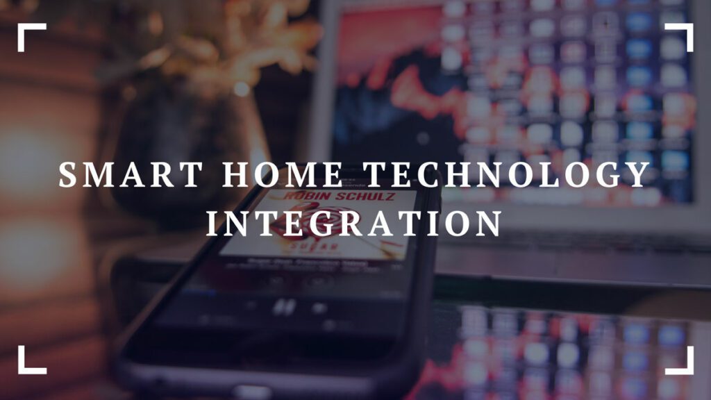 smart home technology integration