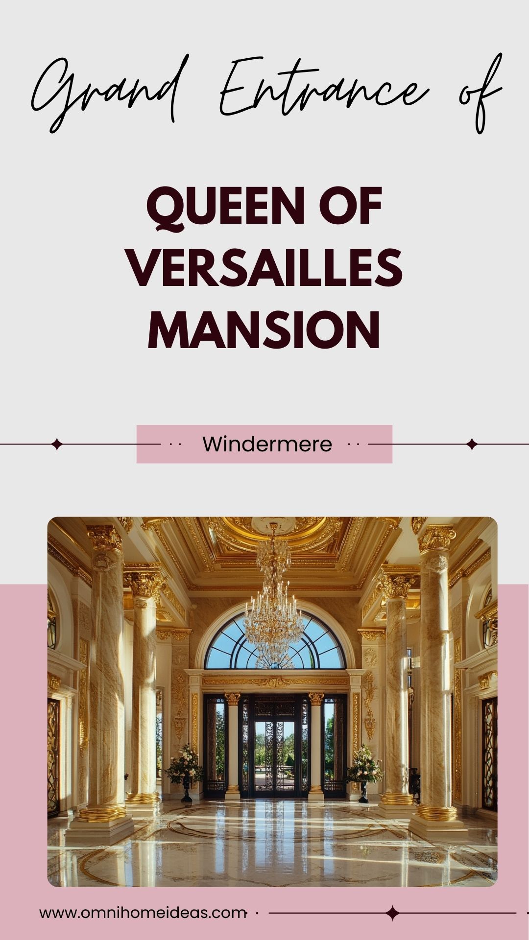 grand entrance of queen of versailles mansion, windermere