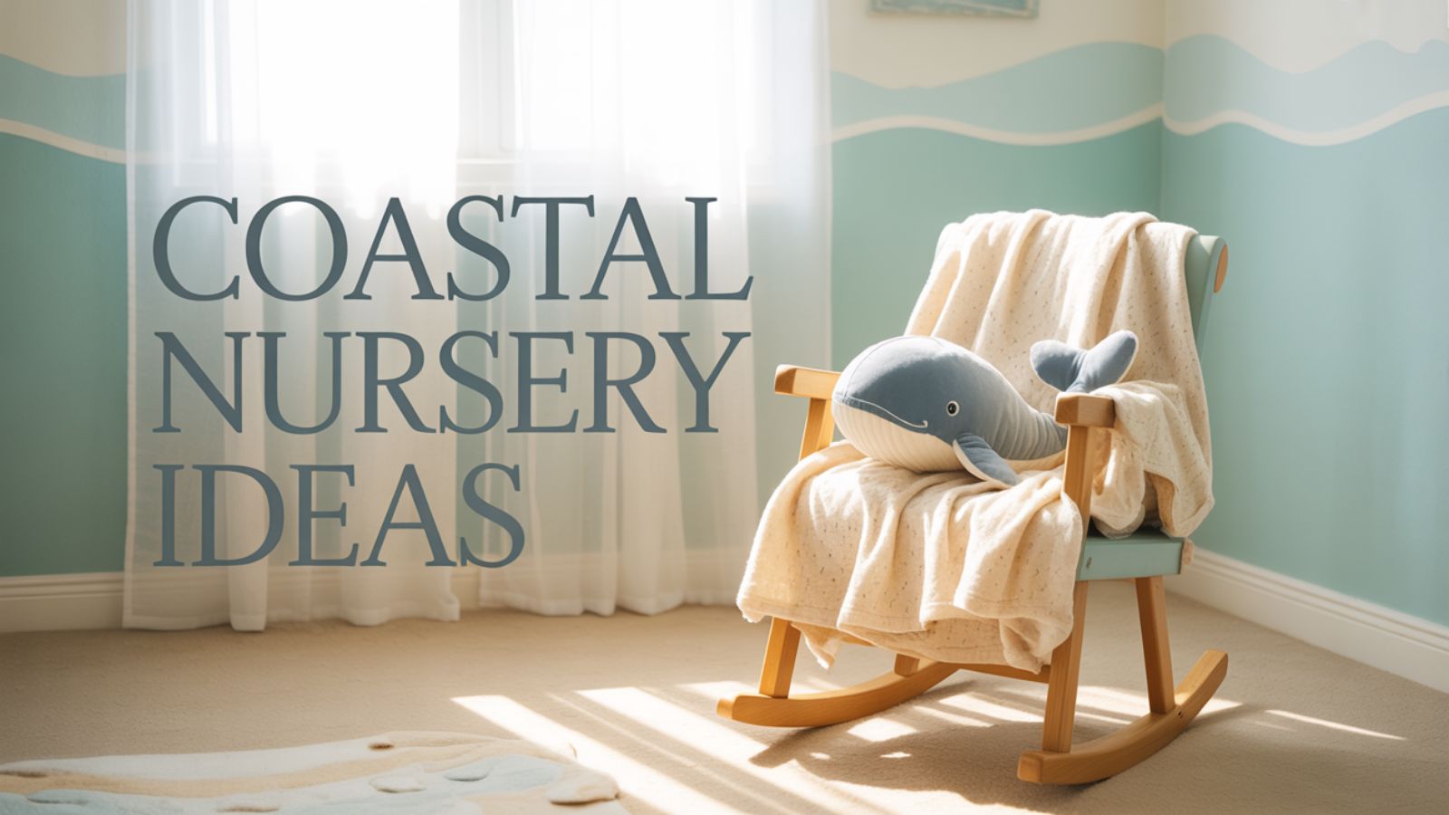 Coastal Nursery Ideas