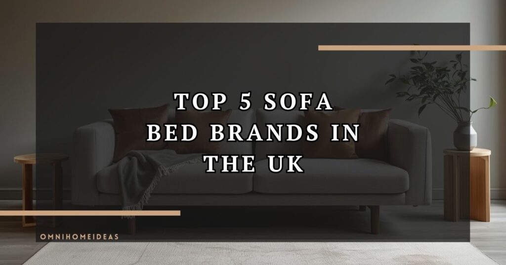 Top 5 Sofa Bed Brands In The UK (2025 Review)