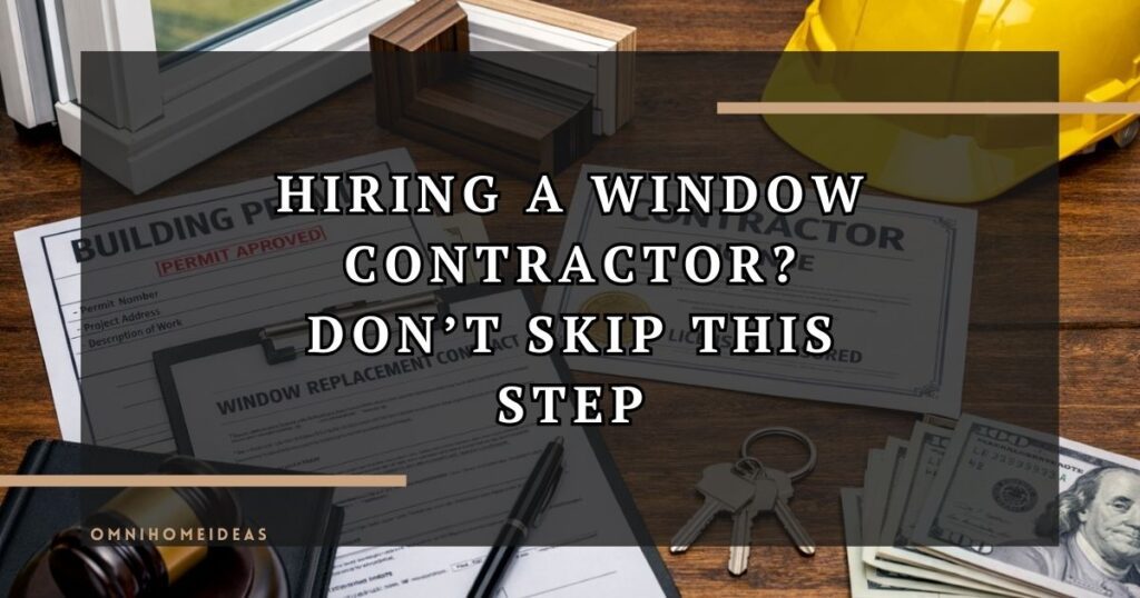 Before Replacing Your Windows, How To Check Your Contractors Permits And Licenses 