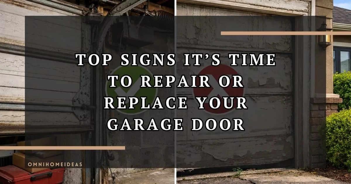 Top Signs It’s Time To Repair Or Replace Your Garage Door