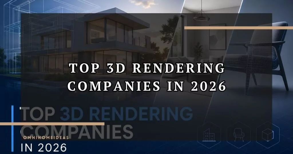 Top 3D Rendering Companies In 2026