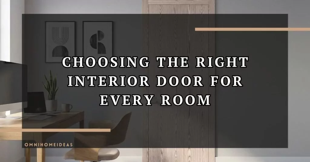Choosing The Right Interior Door For Each Room