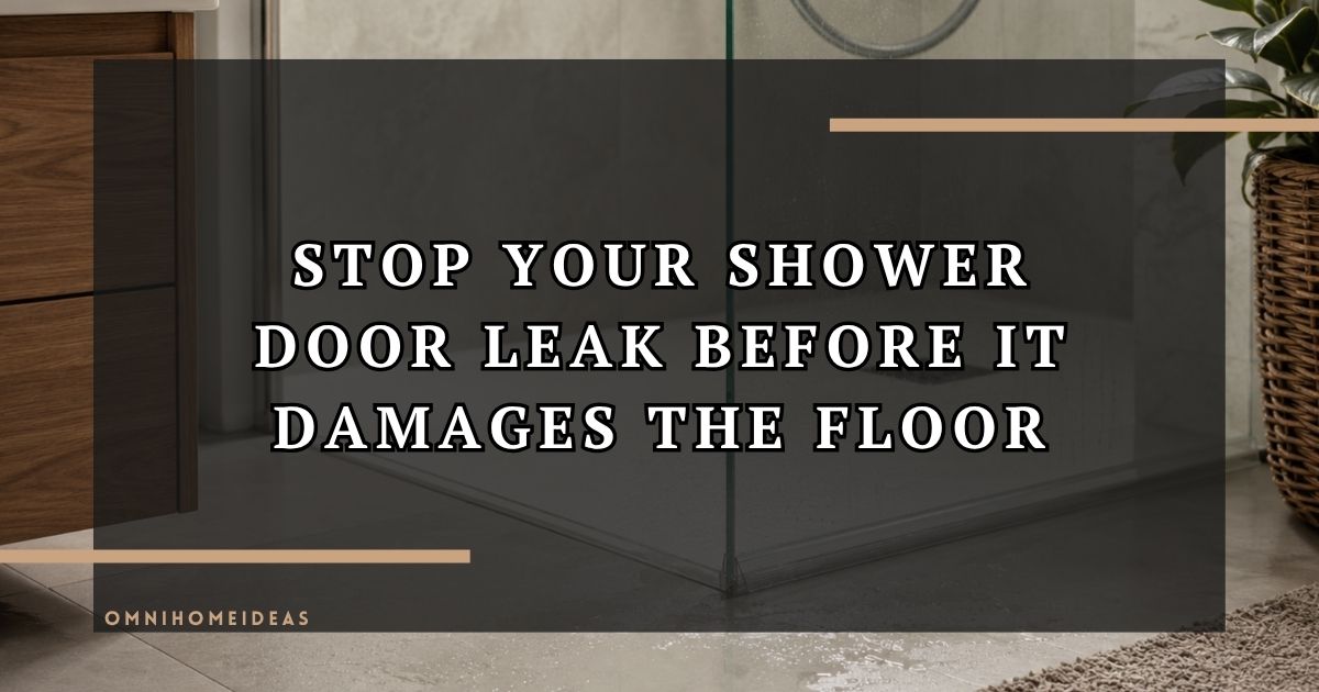 That Small Leak Under Your Shower Door Might Be Easier To Fix Than You Think