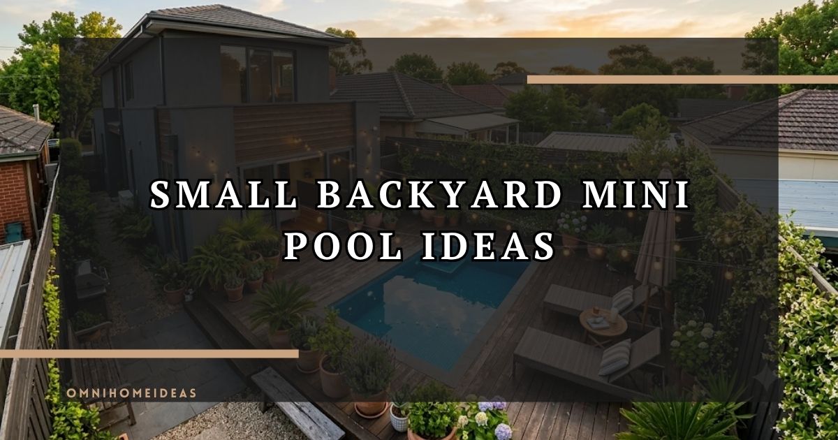 Low Budget Small Backyard Mini Pool Ideas For Compact Outdoor Spaces