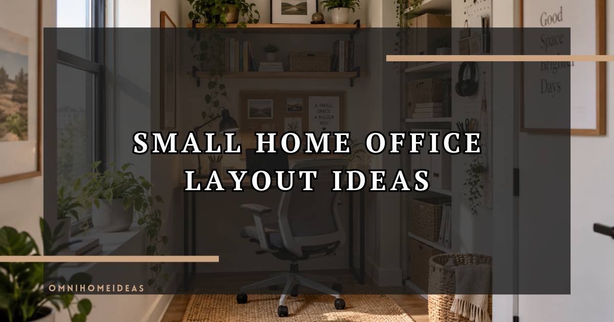 Home Office Layout Ideas For Small Spaces
