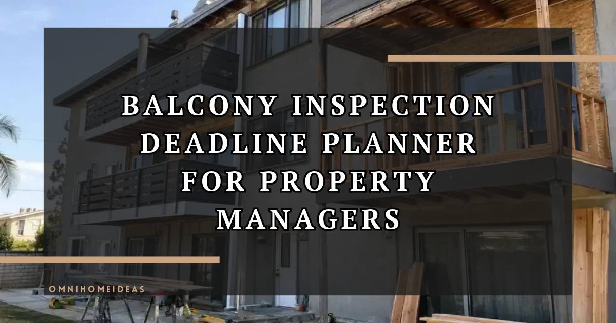 California Balcony Law For Property Managers Planning The Five Schedules Behind One Deadline