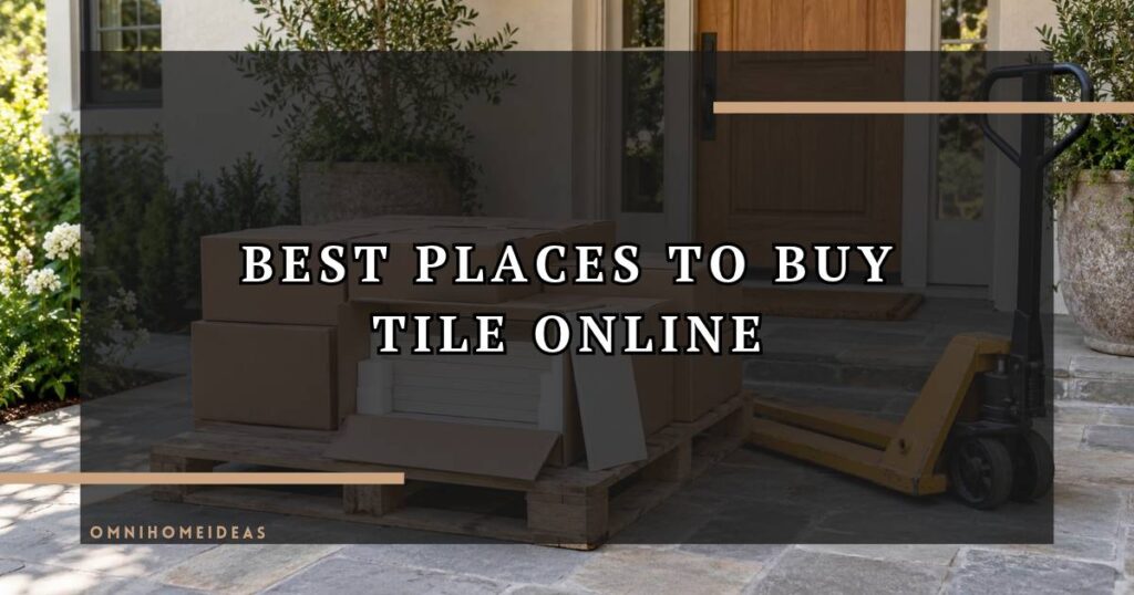 Where Are The 10 Best Places To Buy Tile Online In The Usa